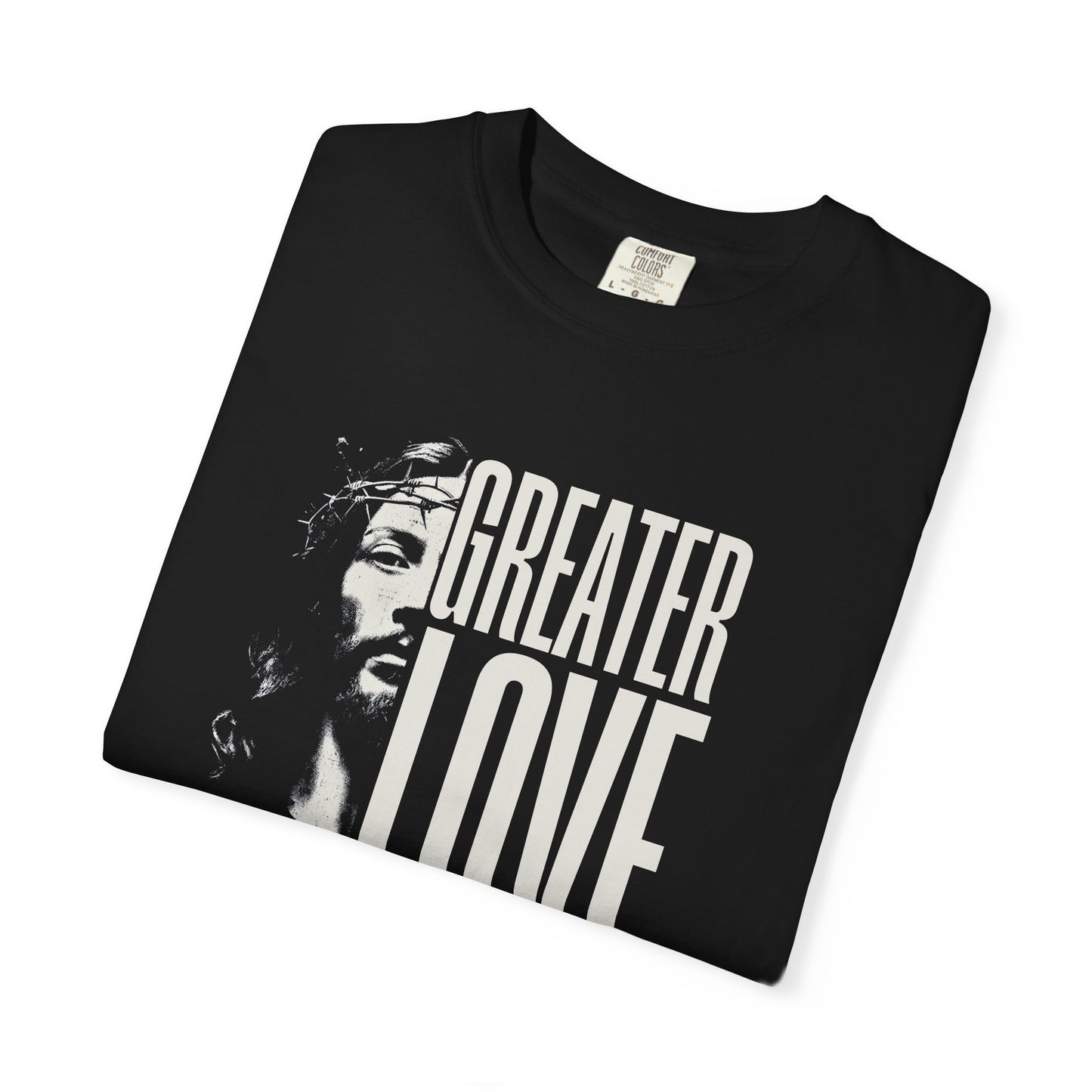 Greater Love T-Shirt For Men & Woman
