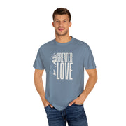 Greater Love T-Shirt For Men & Woman