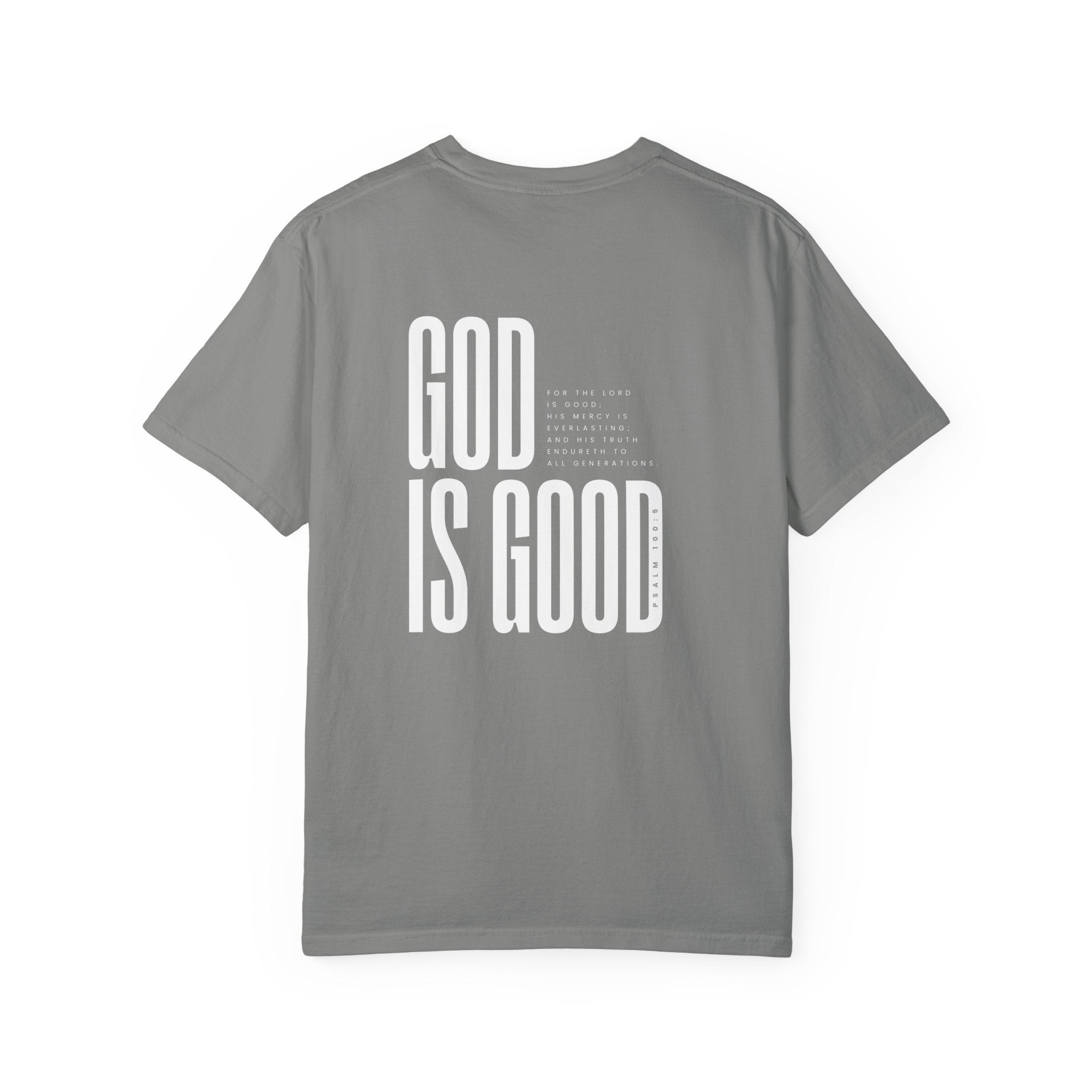 God Is Good - Psalm 100:5 T-Shirt