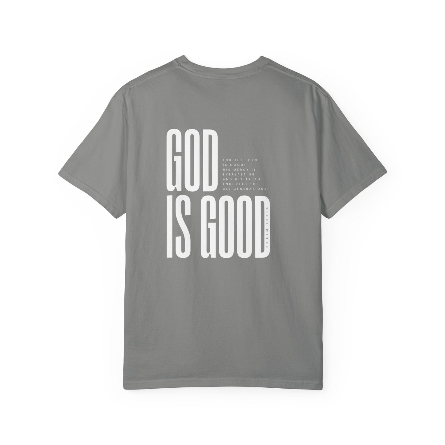 God Is Good - Psalm 100:5 T-Shirt