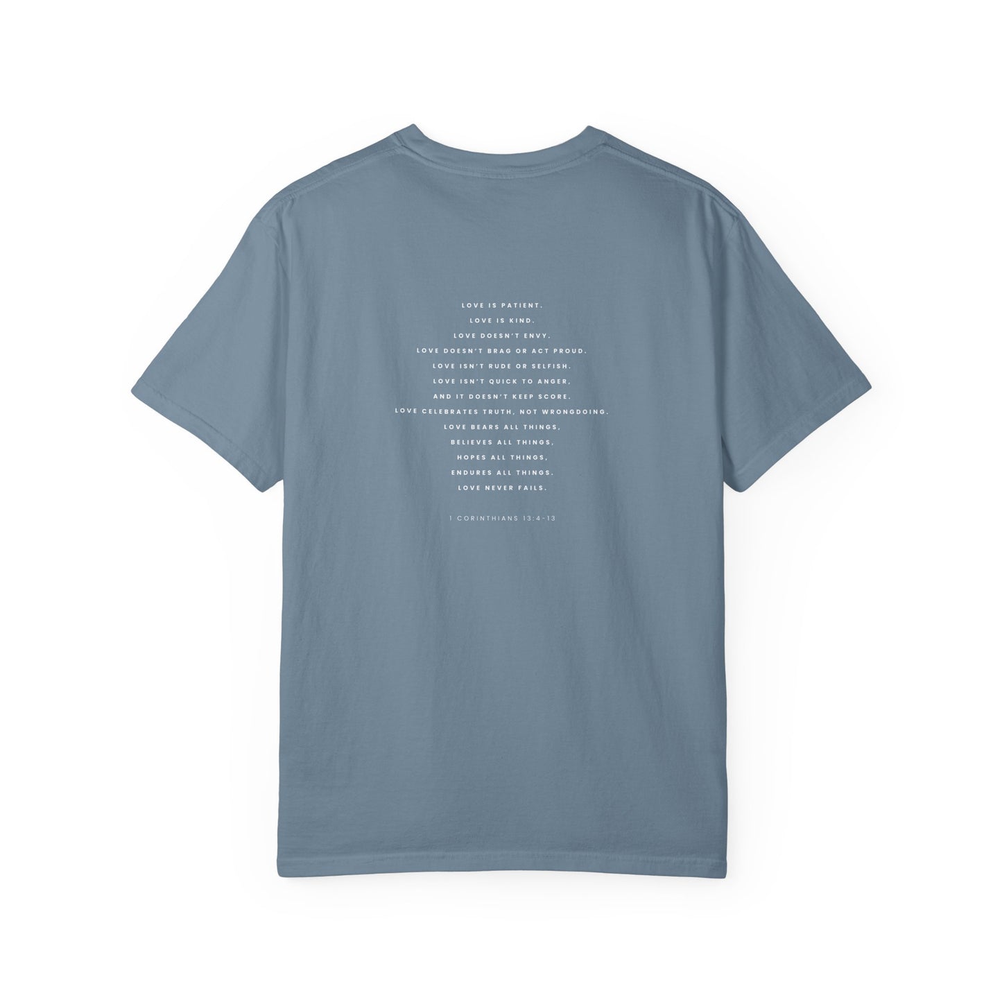 Love Never Fails Tee – 1 Corinthians 13:4–13 Christian Shirt