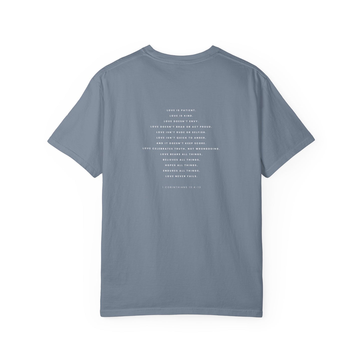 Love Never Fails Tee – 1 Corinthians 13:4–13 Christian Shirt