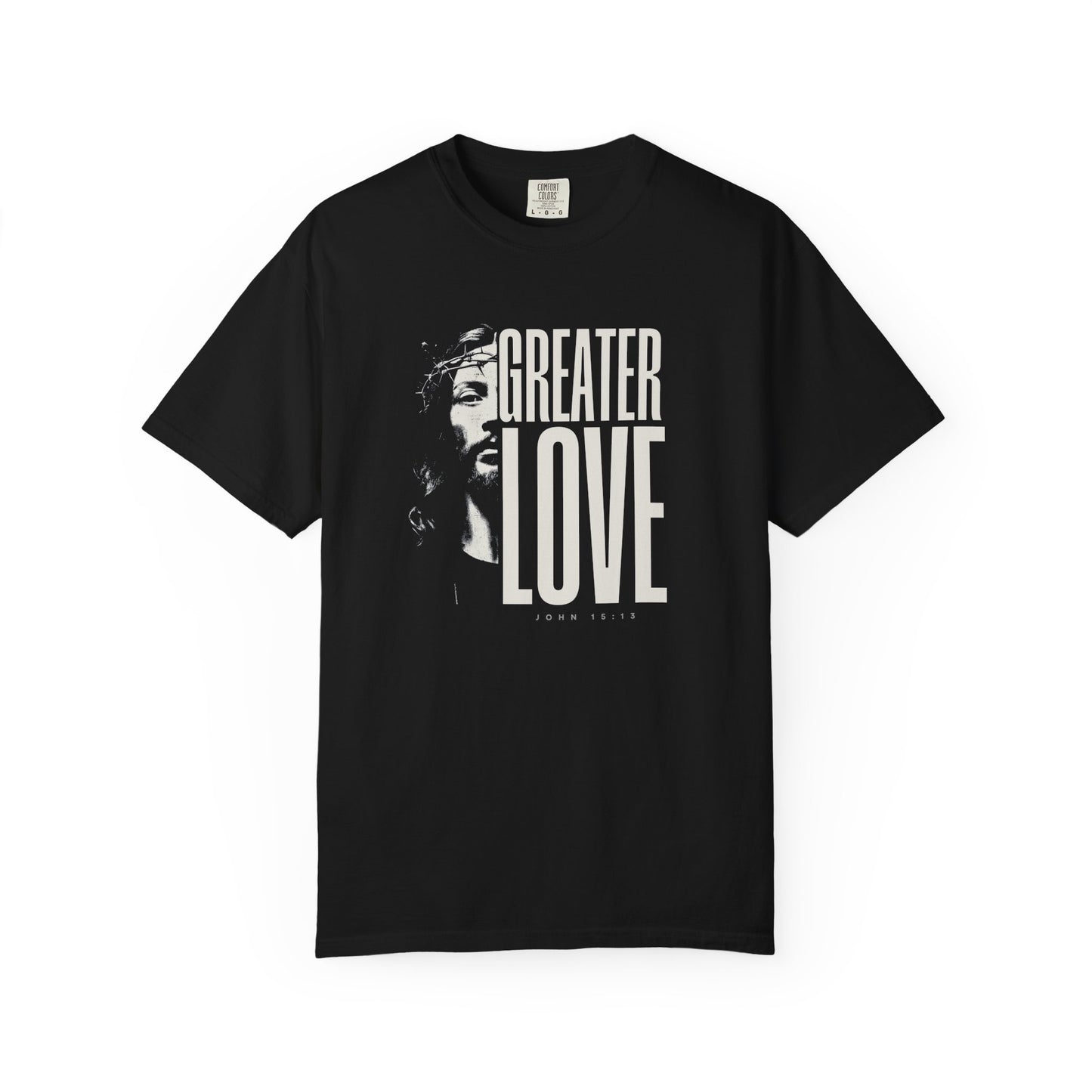 Greater Love T-Shirt For Men & Woman