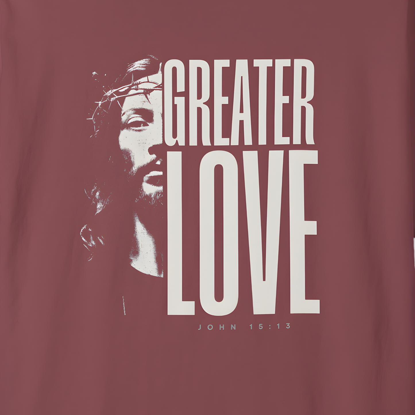 Greater Love T-Shirt For Men & Woman    Black / S-Navy / S-Blue Spruce / S-Brick / S-Graphite / S 
