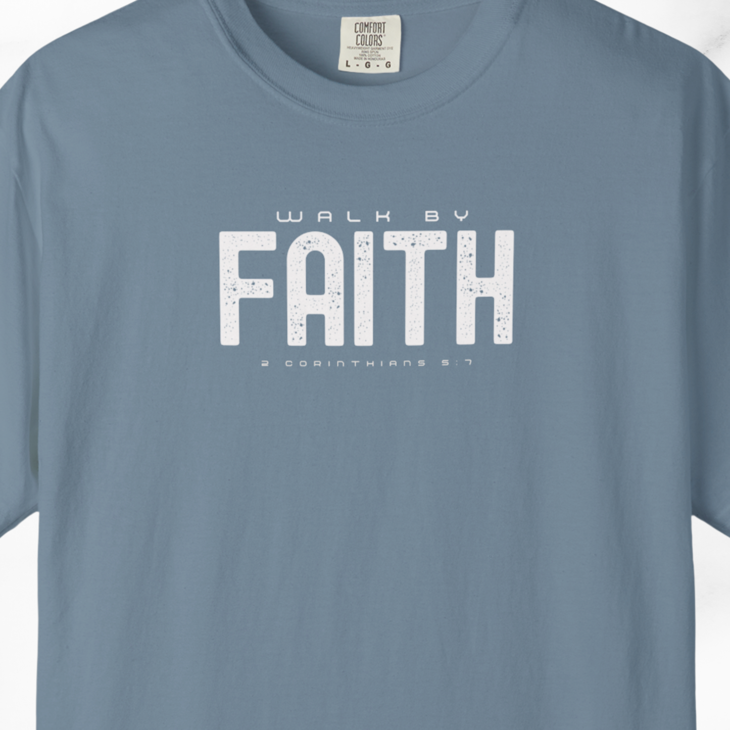 Walk by Faith T-Shirt – 2 Corinthians 5:7 Christian Tee    Black / S-Granite / S-Bay / S-Berry / S-Blue Jean / S 