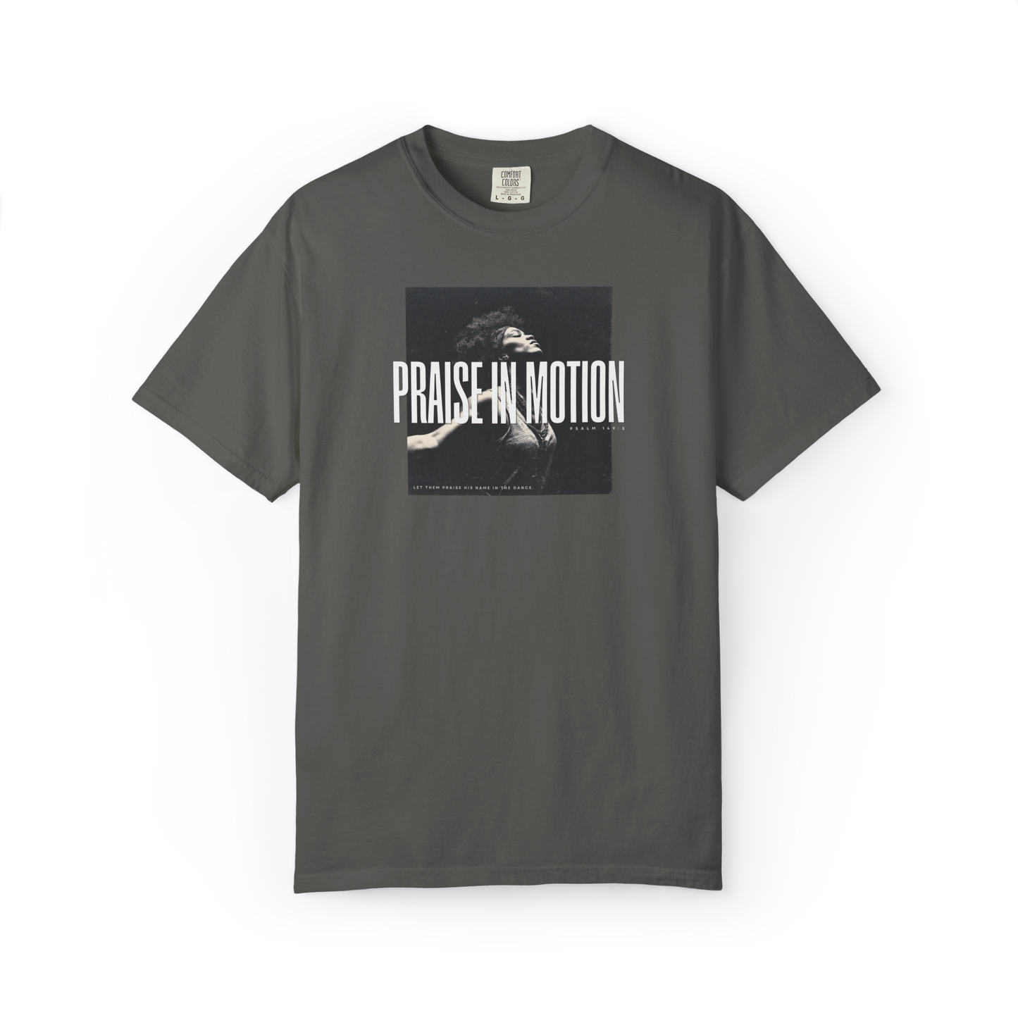 Praise in Motion – Soft Christian Tee with Psalm 149:3