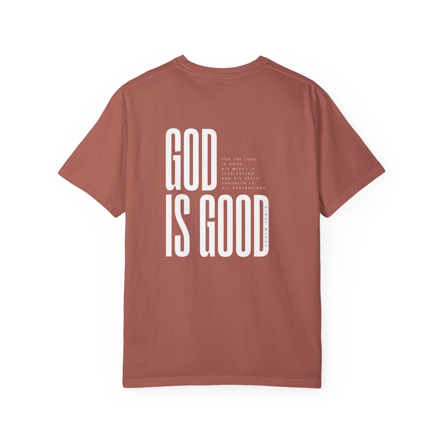 God Is Good - Psalm 100:5 T-Shirt