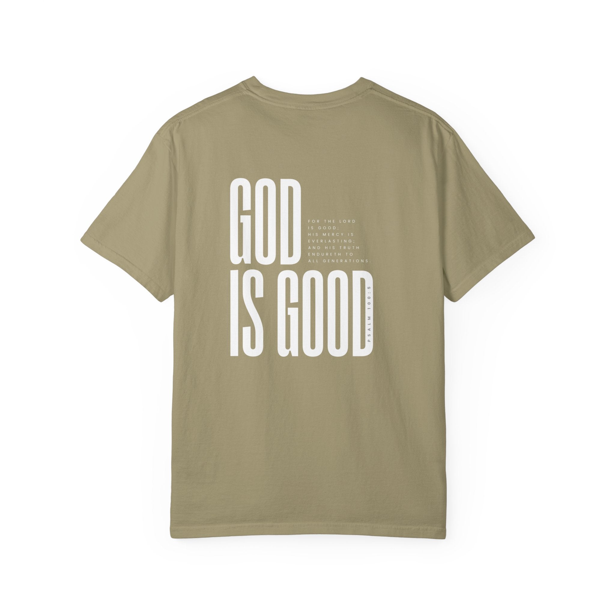 God Is Good - Psalm 100:5 T-Shirt