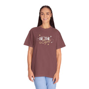 Be The Light T-Shirt For Men And Woman