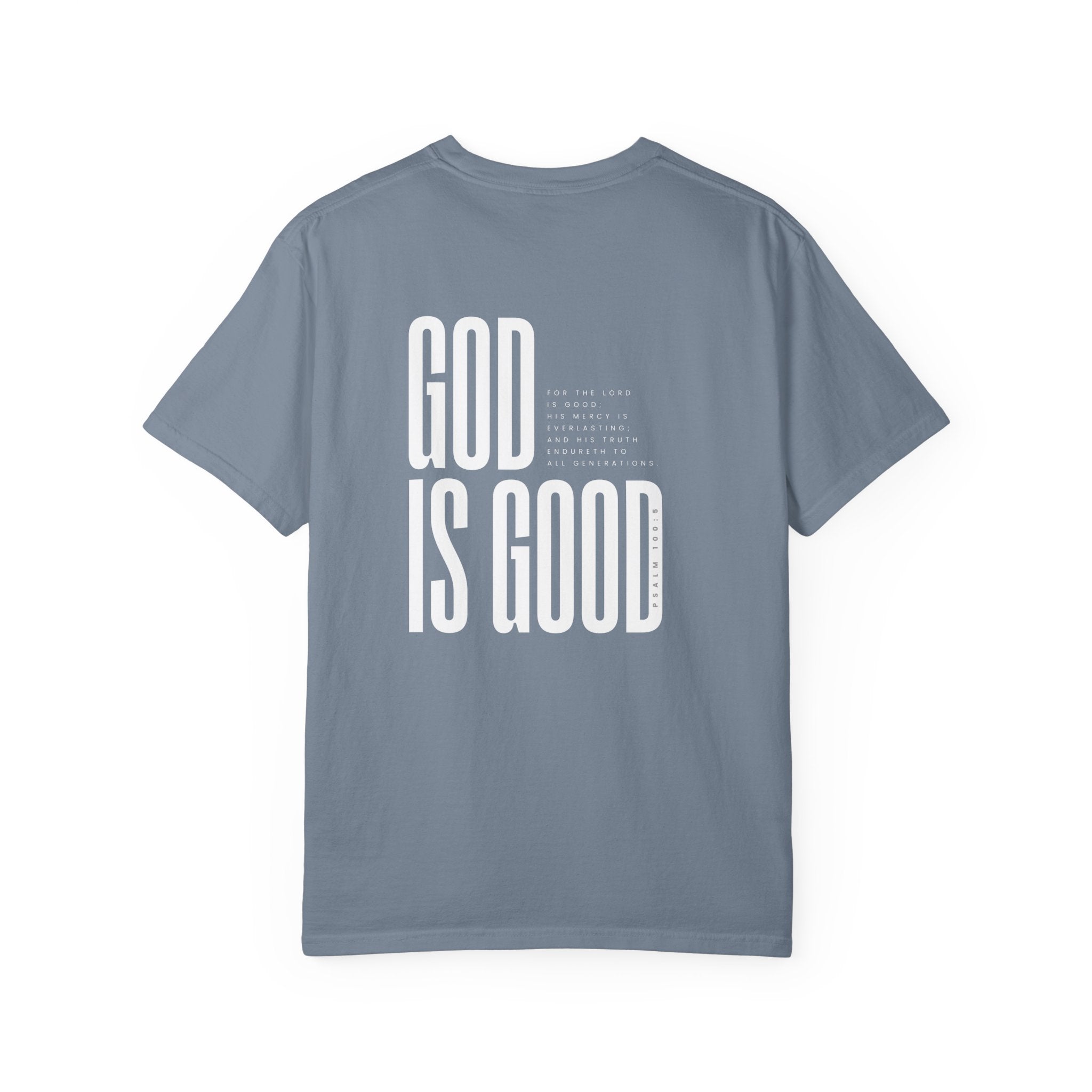 God Is Good - Psalm 100:5 T-Shirt
