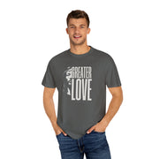 Greater Love T-Shirt For Men & Woman