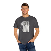 Greater Love T-Shirt For Men & Woman