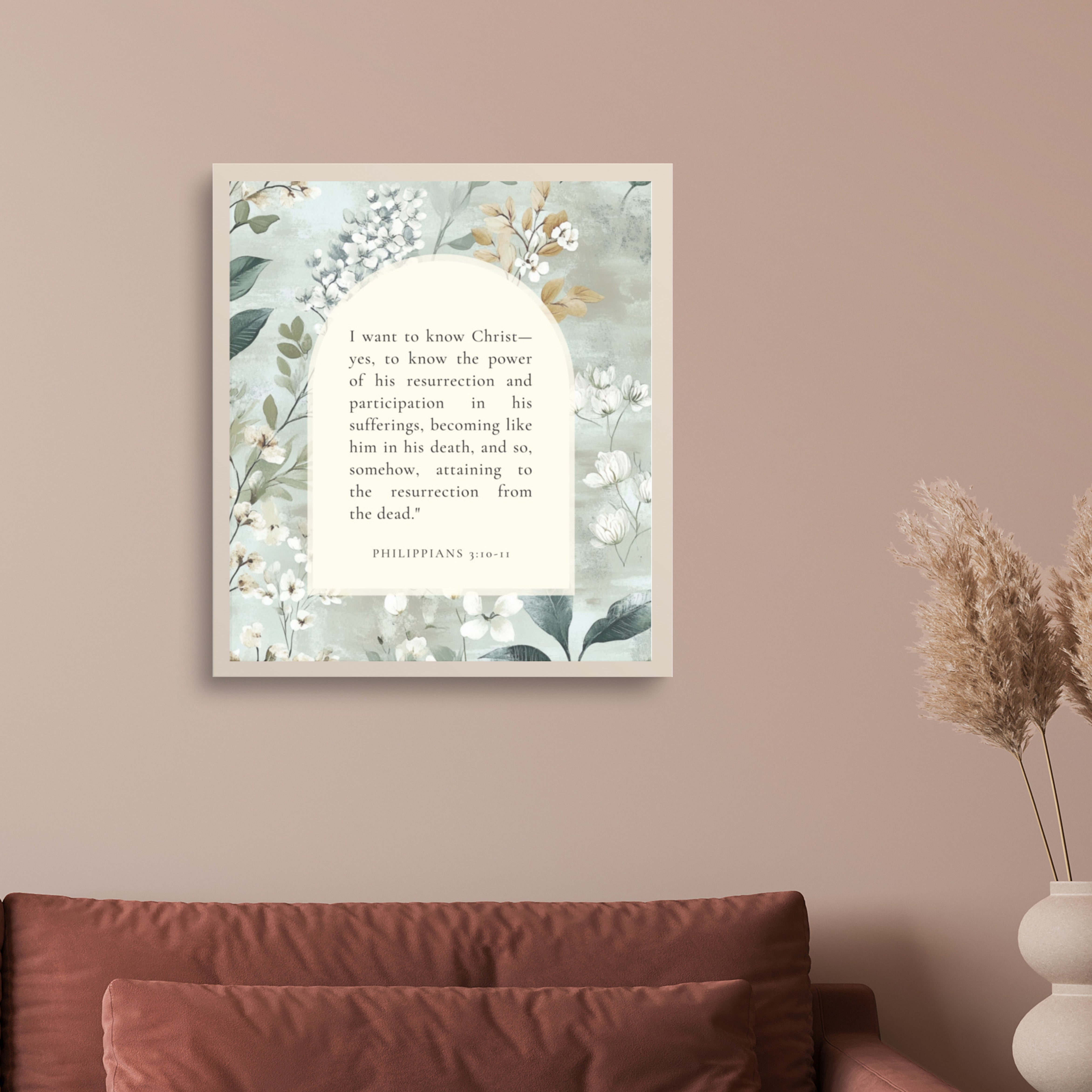 Philippians 3:10-11 –  Vintage Flower Arche