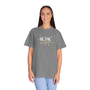 Be The Light T-Shirt For Men And Woman
