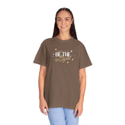 Be The Light T-Shirt For Men And Woman