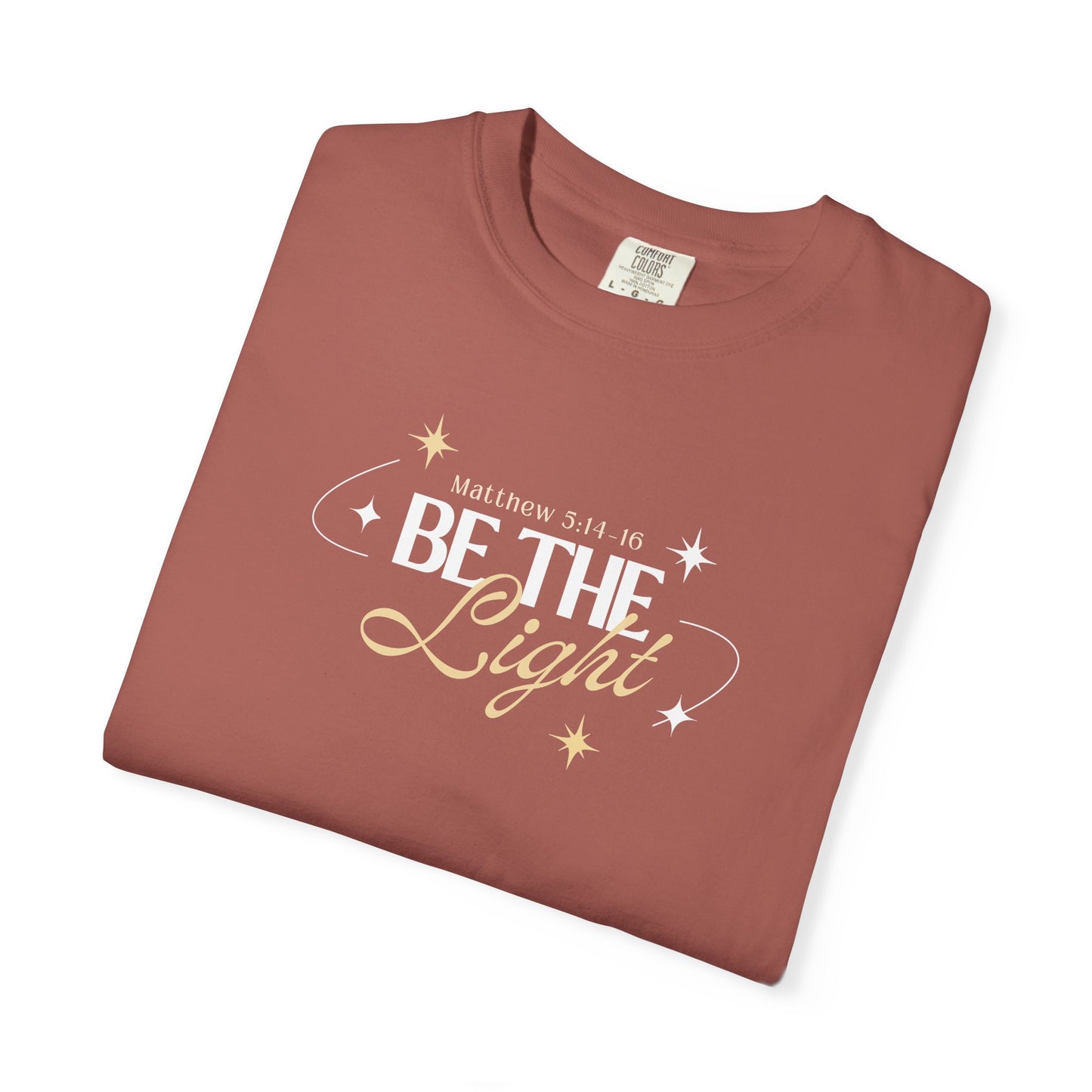 Be The Light T-Shirt For Men And Woman