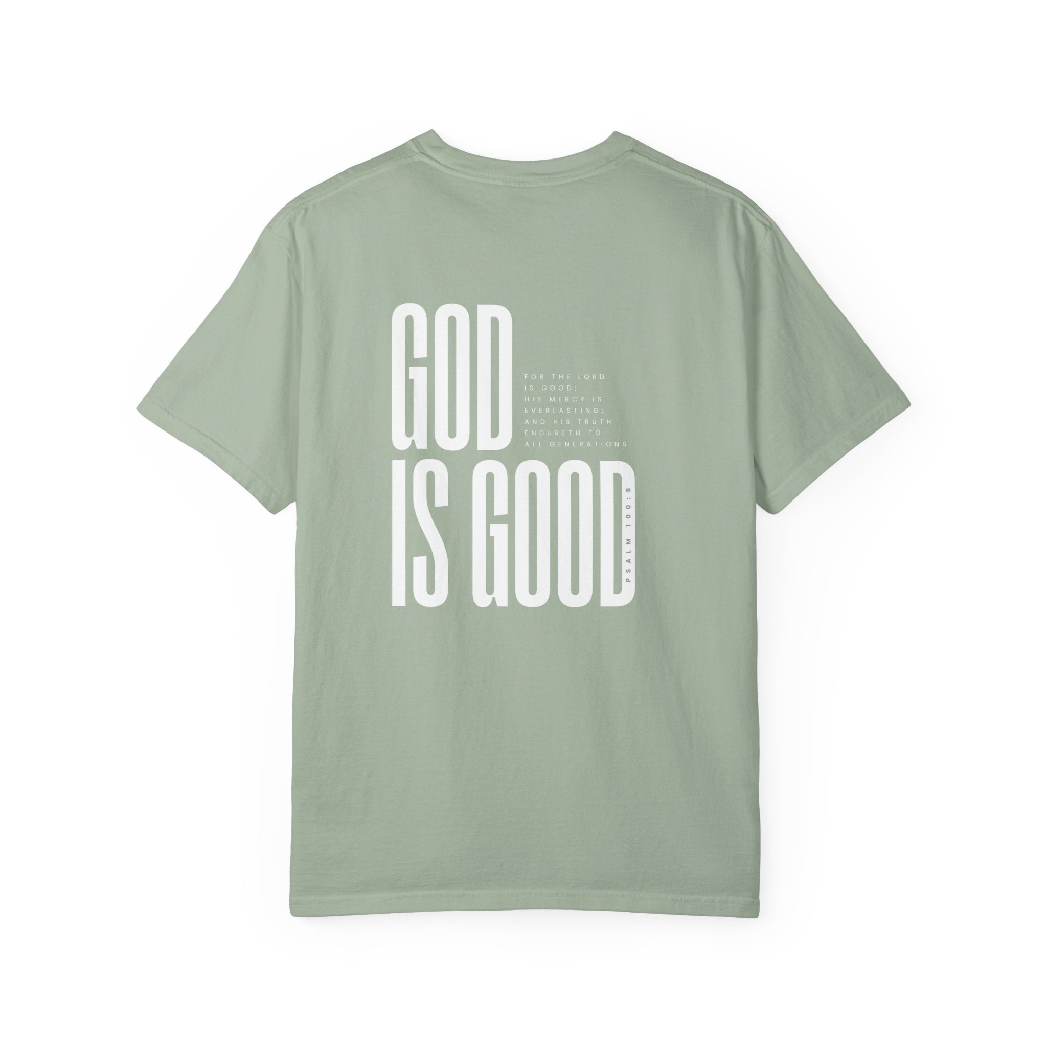 God Is Good - Psalm 100:5 T-Shirt