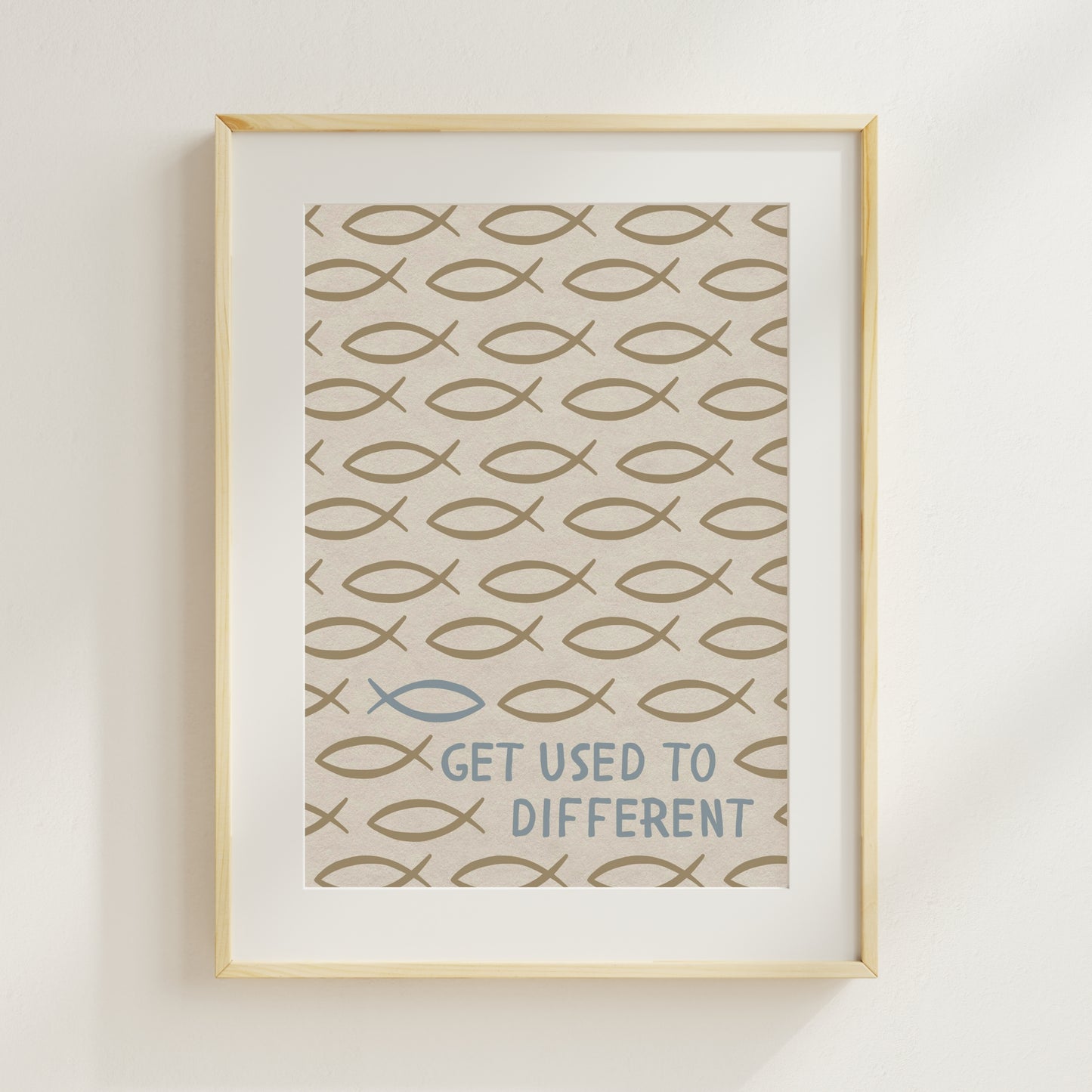 Get Used To Different - Jesus Fish Print - Christian Inspired Art