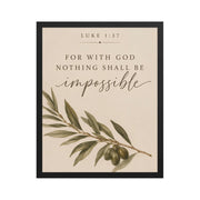 Luke 1:37 For With God Nothing Shall Be Impossible matte black frame 16x20
