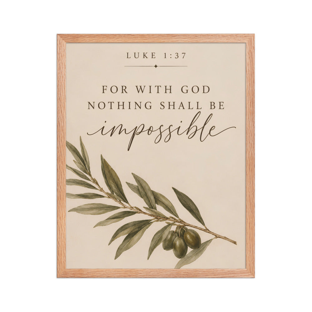 Luke 1:37 For With God Nothing Shall Be Impossible matte red oak frame 16x20