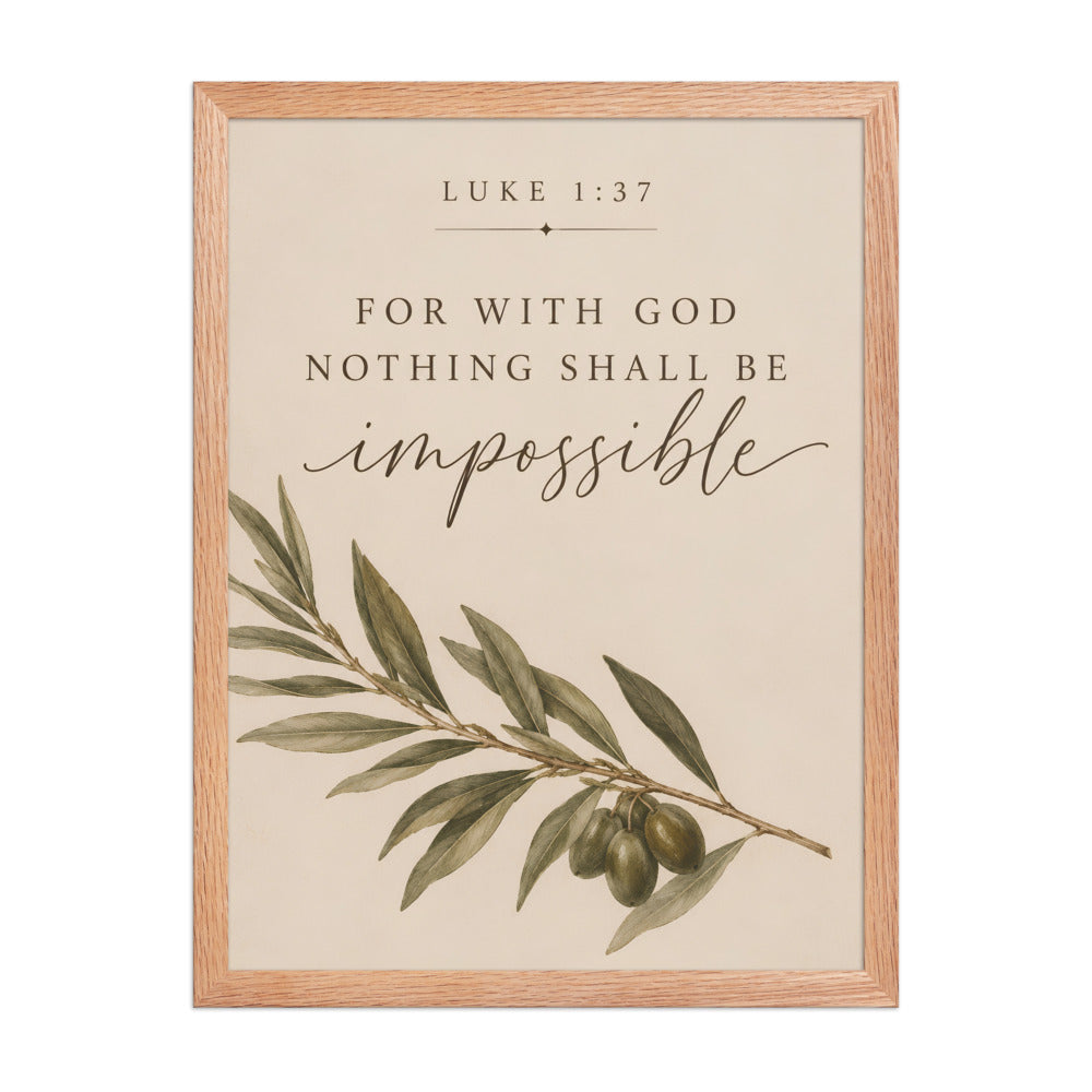 Luke 1:37 For With God Nothing Shall Be Impossible matte red oak frame 18x24