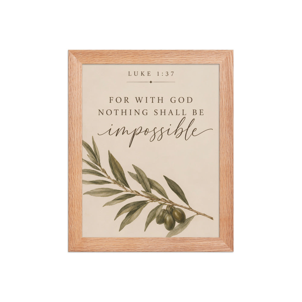 Luke 1:37 For With God Nothing Shall Be Impossible matte red oak frame 8x10
