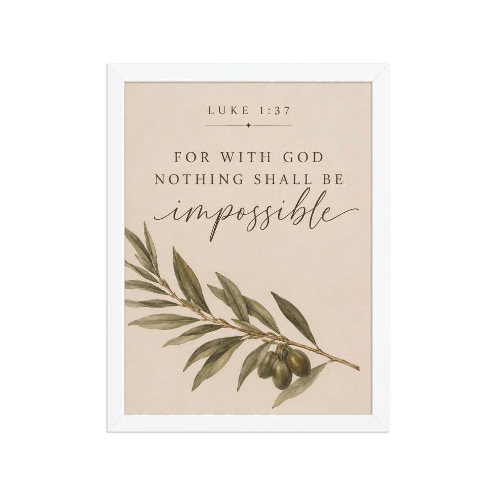 Luke 1:37 For With God Nothing Shall Be Impossible matte white frame 12x16