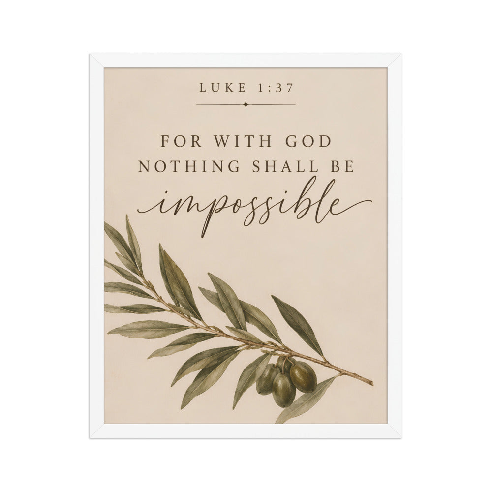 Luke 1:37 For With God Nothing Shall Be Impossible matte white frame 16x20