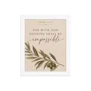 Luke 1:37 For With God Nothing Shall Be Impossible matte white frame 8x10