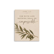 Luke 1:37 For With God Nothing Shall Be Impossible unframed matte print 11x14