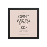 Commit Your Way: Psalm 37:5 Premium Matte Bible Verse Art