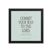 Commit Your Way: Psalm 37:5 Premium Matte Bible Verse Art