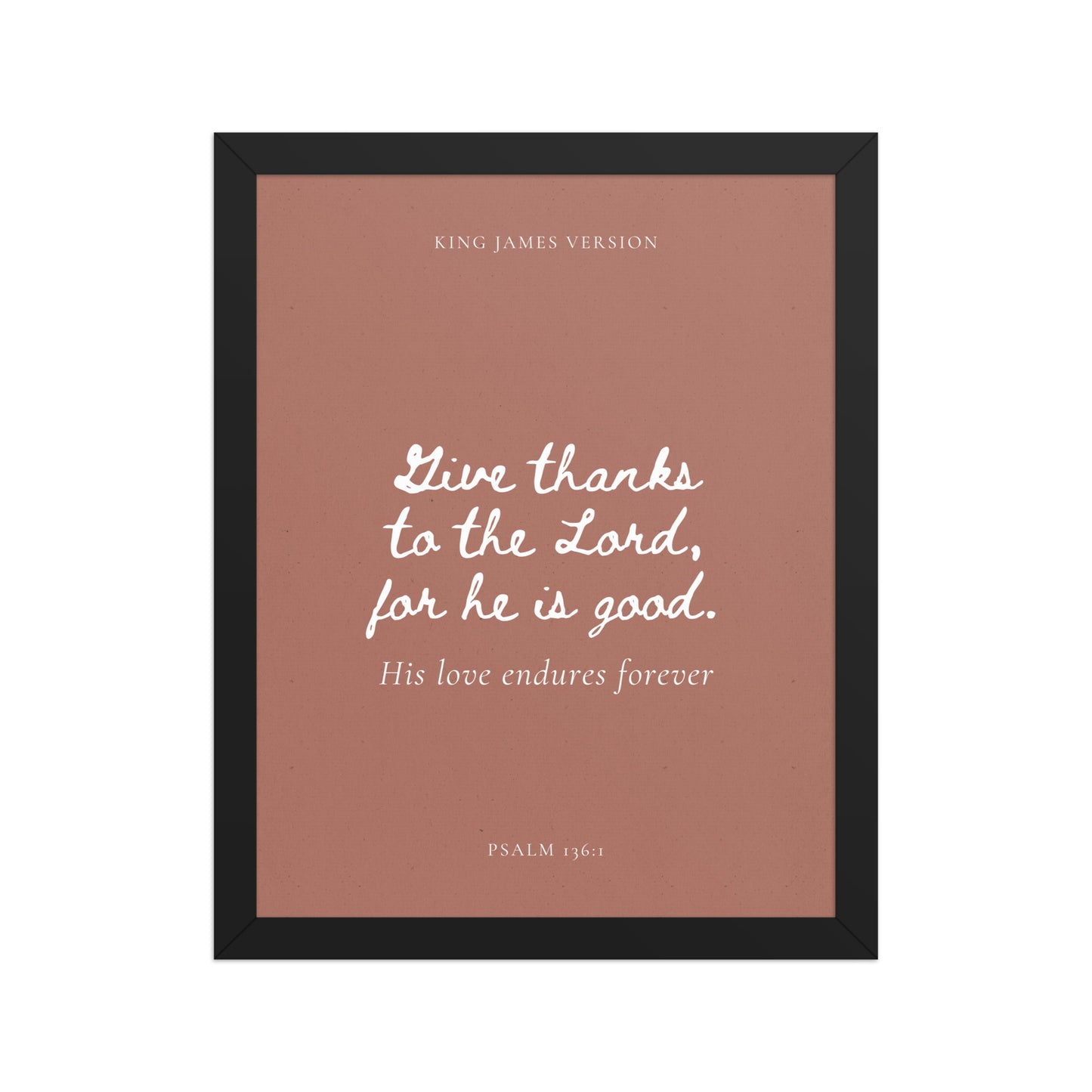 Psalm 136:1 Bible Verse on Red Background    Unframed Matte Paper / 5"x7"-Unframed Matte Paper / 8″×10″-Unframed Matte Paper / 10″×10″-Unframed Matte Paper / 11″×14″-Unframed Matte Paper / 12″×12″-Unframed Matte Paper / 12″×16″-Unframed Matte Paper / 12″×18″-Unframed Matte Paper / 14″×14″-Unframed Matte Paper / 16″×16″-Unframed Matte Paper / 16″×20″ 