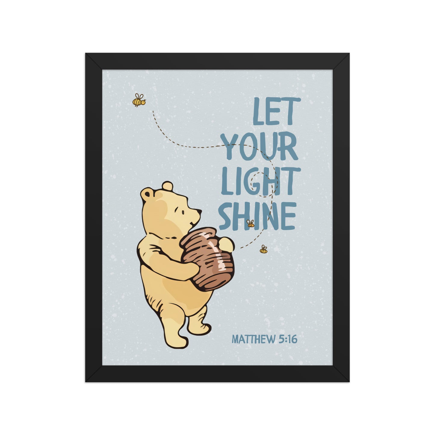 Matthew 5:16 – Pooh Bear Inspired Scripture Print