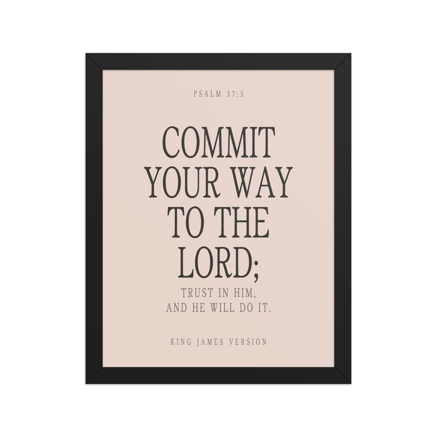 Commit Your Way: Psalm 37:5 Premium Matte Bible Verse Art