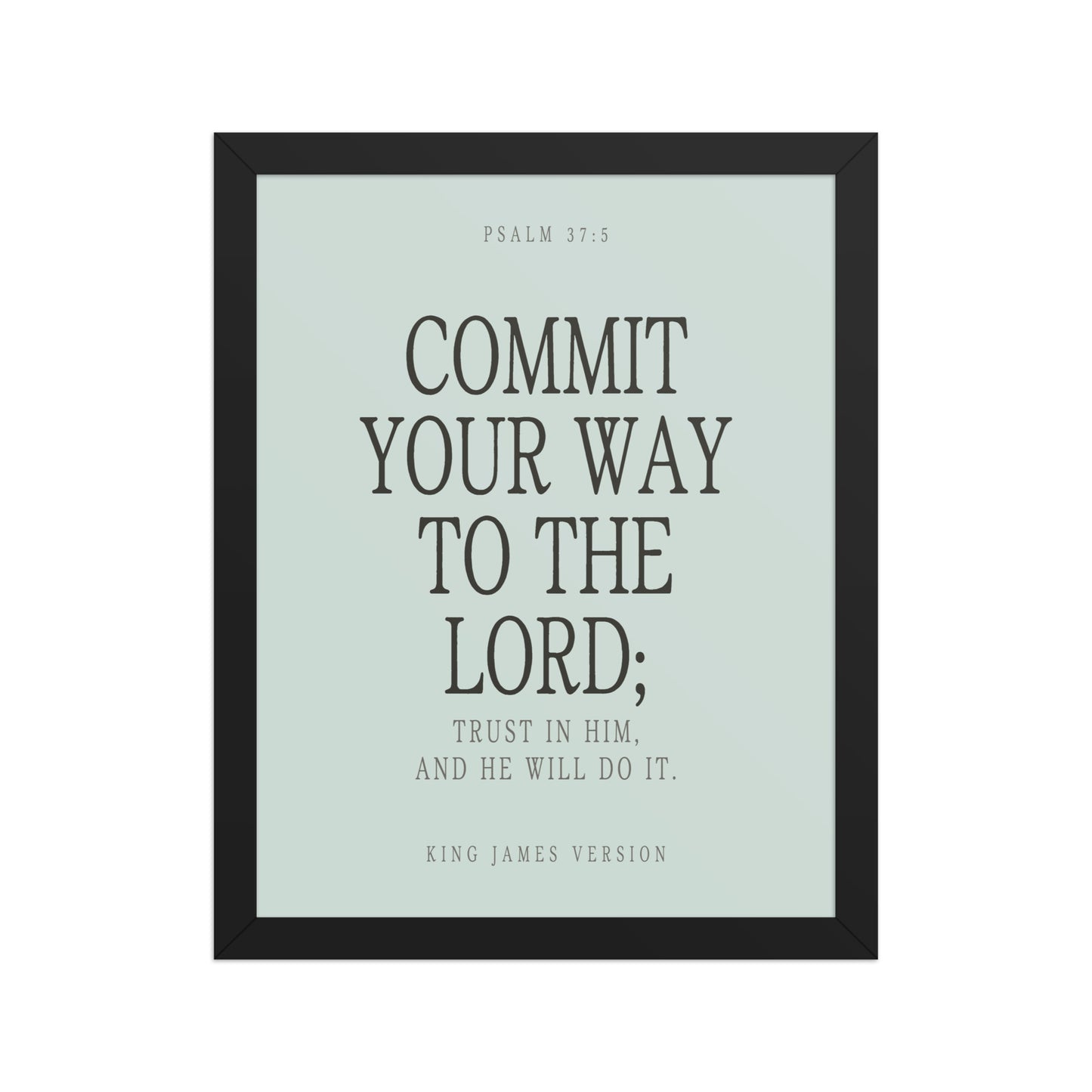 Commit Your Way: Psalm 37:5 Premium Matte Bible Verse Art