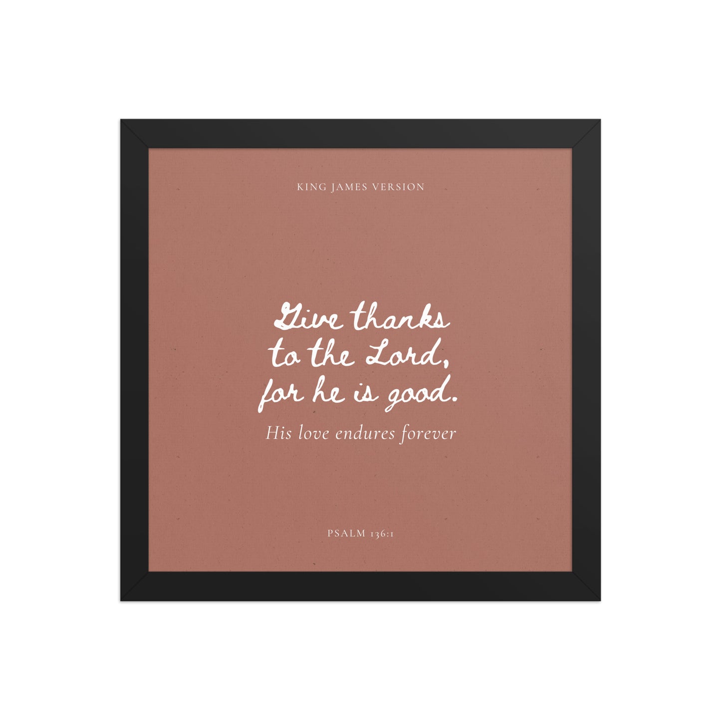 Psalm 136:1 Bible Verse on Red Background    Unframed Matte Paper / 5"x7"-Unframed Matte Paper / 8″×10″-Unframed Matte Paper / 10″×10″-Unframed Matte Paper / 11″×14″-Unframed Matte Paper / 12″×12″-Unframed Matte Paper / 12″×16″-Unframed Matte Paper / 12″×18″-Unframed Matte Paper / 14″×14″-Unframed Matte Paper / 16″×16″-Unframed Matte Paper / 16″×20″ 