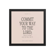 Commit Your Way: Psalm 37:5 Premium Matte Bible Verse Art