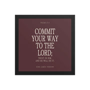 Commit Your Way: Psalm 37:5 Premium Matte Bible Verse Art