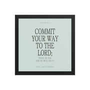 Commit Your Way: Psalm 37:5 Premium Matte Bible Verse Art