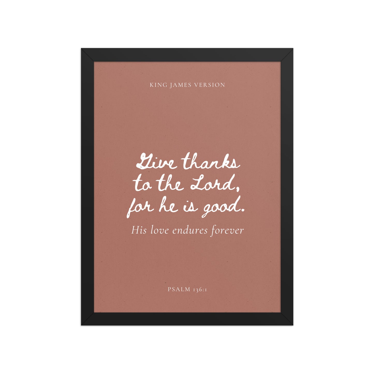 Psalm 136:1 Bible Verse on Red Background    Unframed Matte Paper / 5"x7"-Unframed Matte Paper / 8″×10″-Unframed Matte Paper / 10″×10″-Unframed Matte Paper / 11″×14″-Unframed Matte Paper / 12″×12″-Unframed Matte Paper / 12″×16″-Unframed Matte Paper / 12″×18″-Unframed Matte Paper / 14″×14″-Unframed Matte Paper / 16″×16″-Unframed Matte Paper / 16″×20″ 