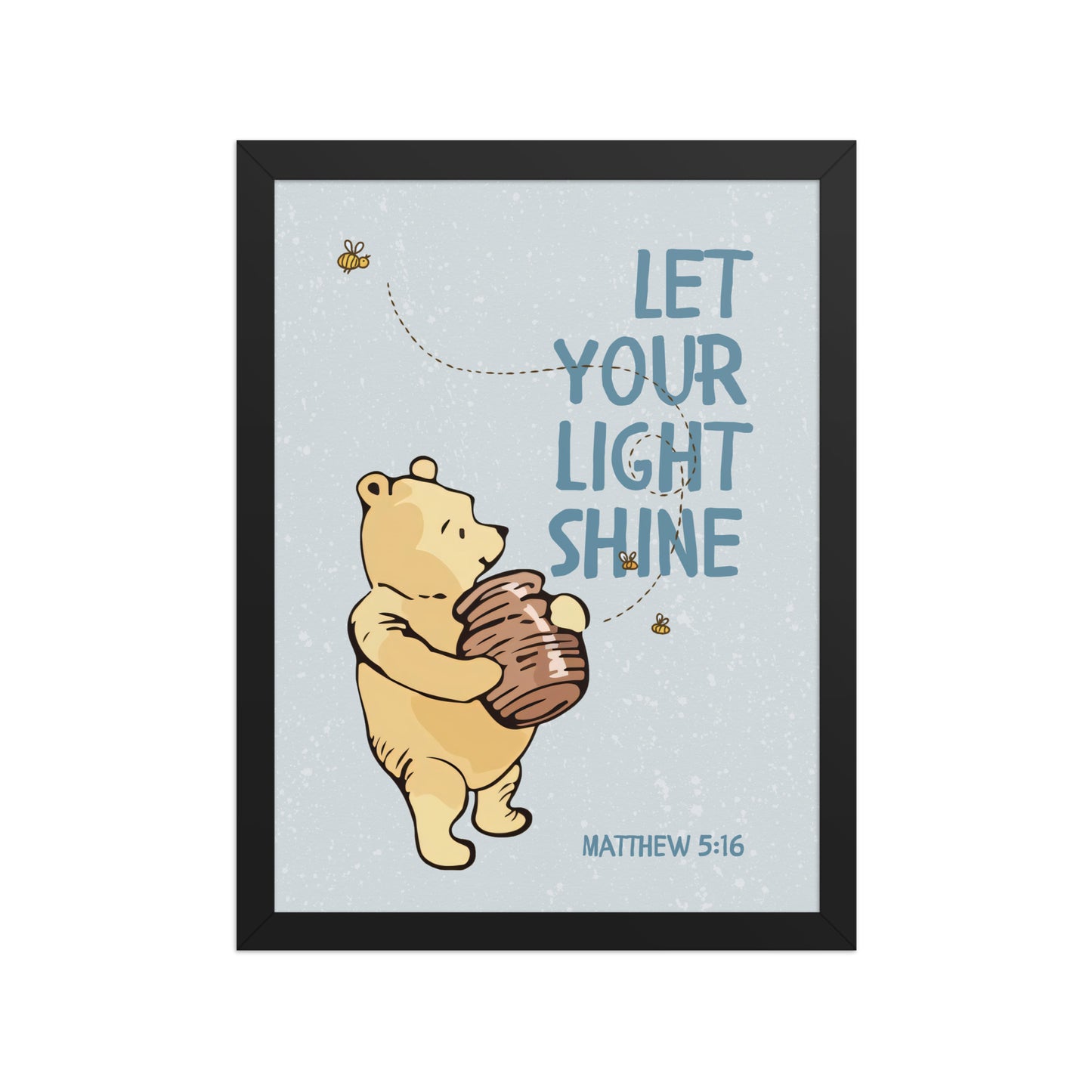 Matthew 5:16 – Pooh Bear Inspired Scripture Print