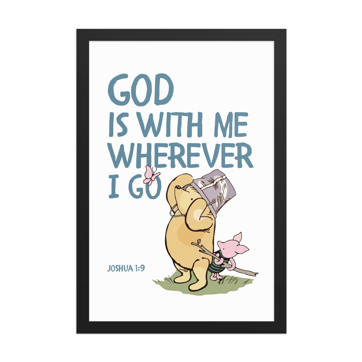 Joshua 1:9 – Winnie the Pooh Bear Inspired Scripture Print
