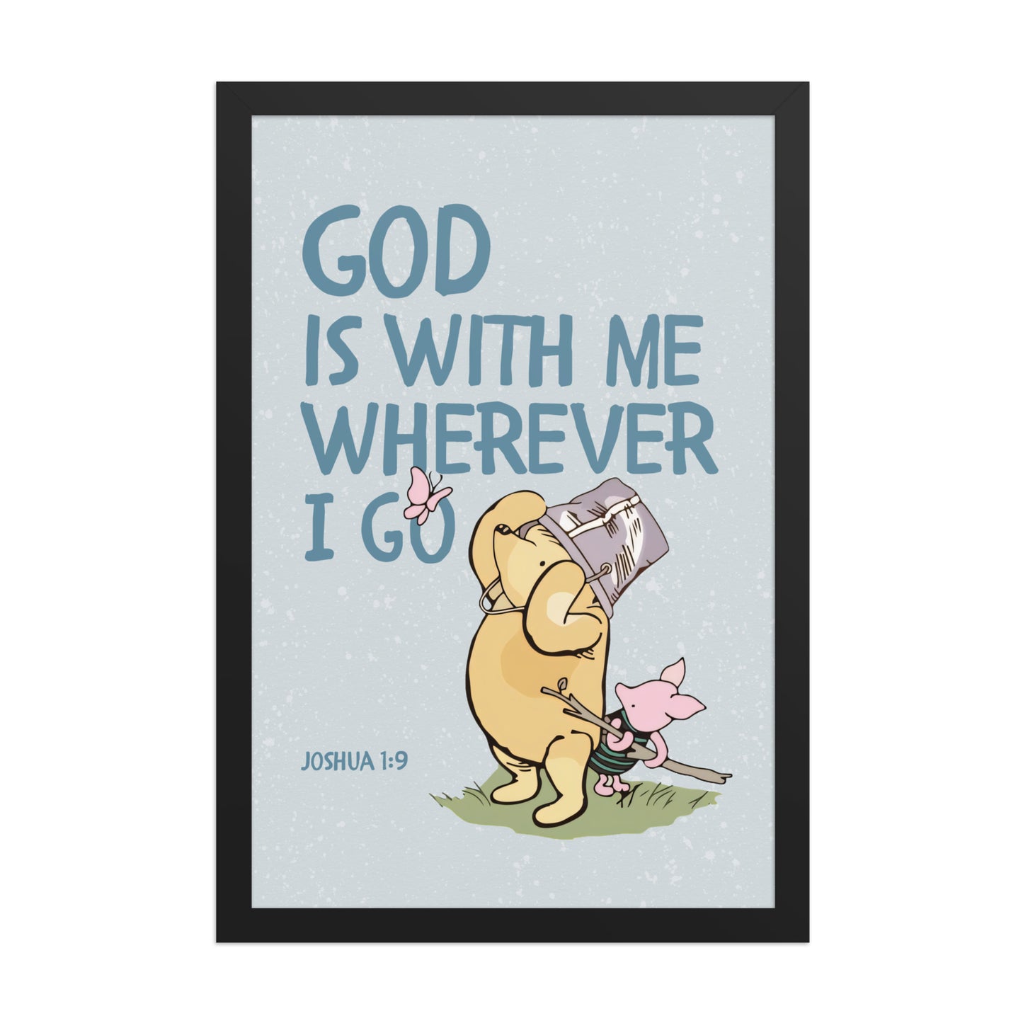 Joshua 1:9 – Winnie the Pooh Bear Inspired Scripture Print