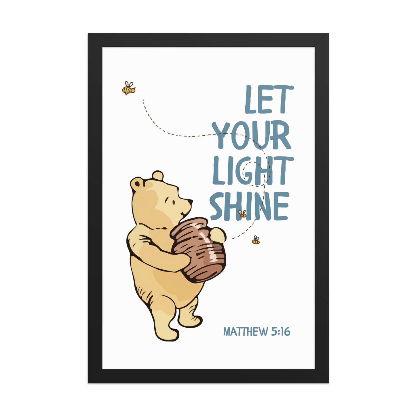Matthew 5:16 – Pooh Bear Inspired Scripture Print