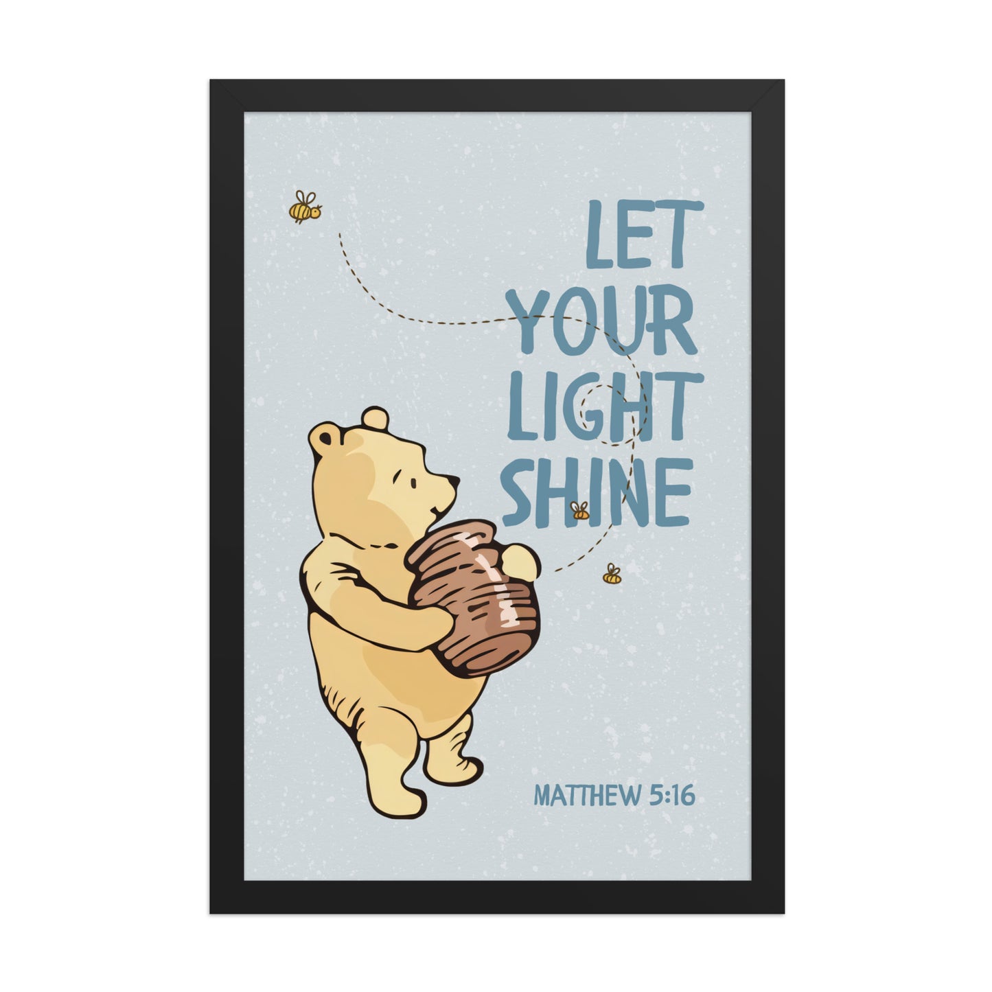 Matthew 5:16 – Pooh Bear Inspired Scripture Print