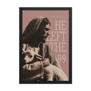He Left the 99 Wall Art | Jesus and the Lamb Scripture Print    Black / 8″×10″-Black / 11″×14″-Black / 12″×16″-Black / 12″×18″-Black / 16″×20″ 