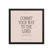 Commit Your Way: Psalm 37:5 Premium Matte Bible Verse Art