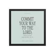 Commit Your Way: Psalm 37:5 Premium Matte Bible Verse Art