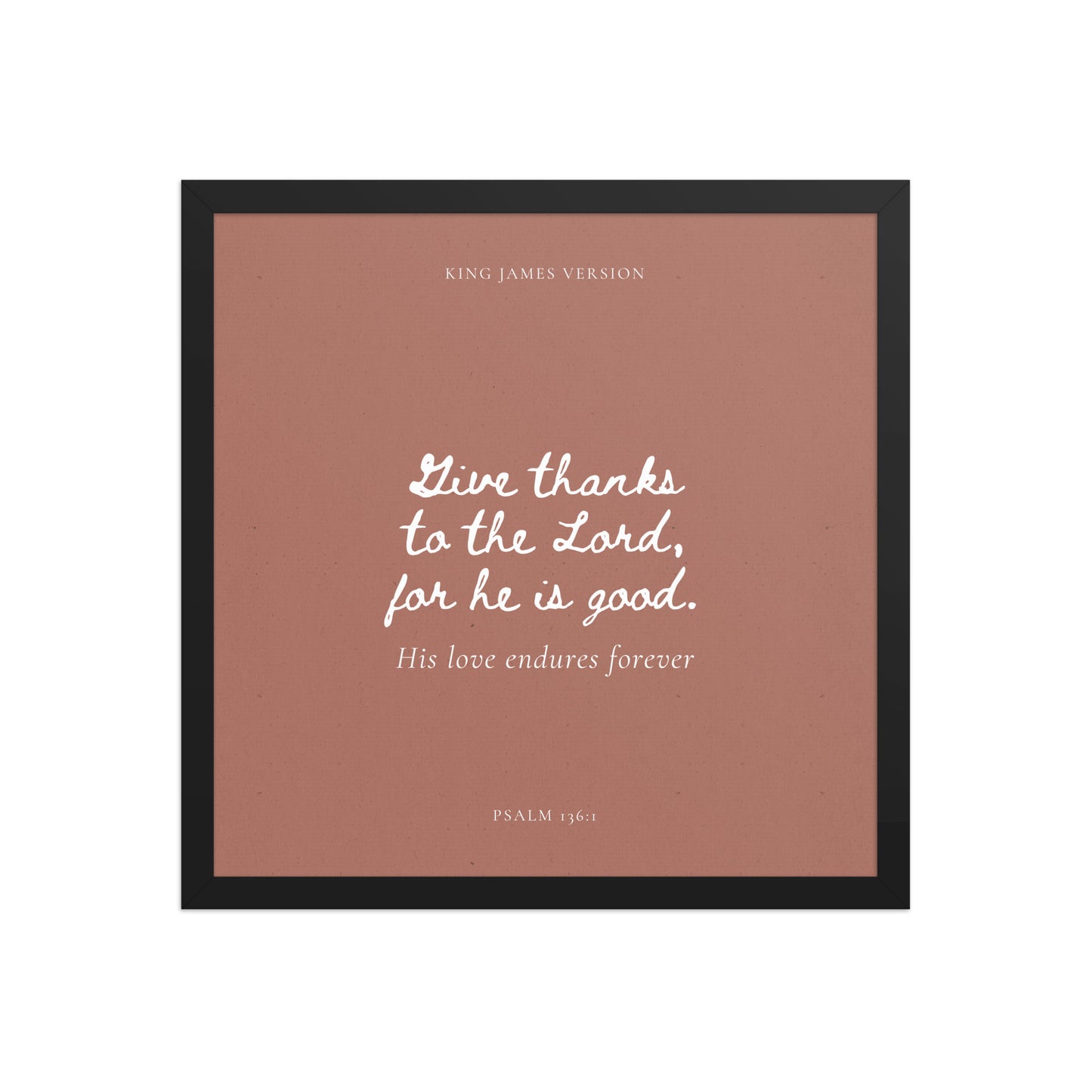 Psalm 136:1 Bible Verse on Red Background    Unframed Matte Paper / 5"x7"-Unframed Matte Paper / 8″×10″-Unframed Matte Paper / 10″×10″-Unframed Matte Paper / 11″×14″-Unframed Matte Paper / 12″×12″-Unframed Matte Paper / 12″×16″-Unframed Matte Paper / 12″×18″-Unframed Matte Paper / 14″×14″-Unframed Matte Paper / 16″×16″-Unframed Matte Paper / 16″×20″ 